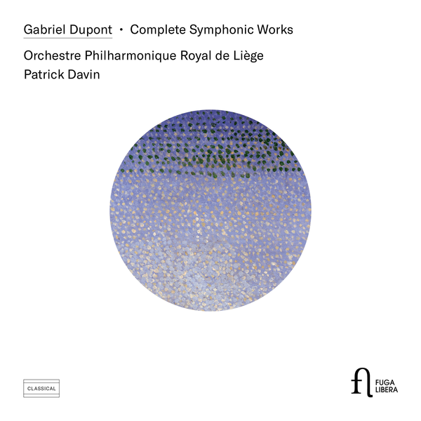 Gabriel Dupont - l'oeuvre symphonique par l'OPRL