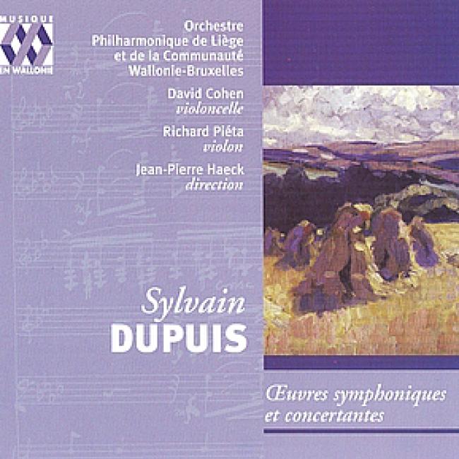 DUPUIS - Œuvres symphoniques et concertantes