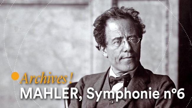 Mahler Symphonie n° 6